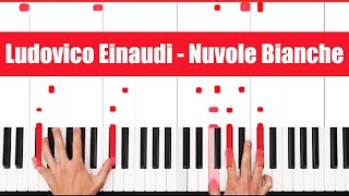 Nuvole Bianche Piano Ludovico Einaudi Nuvole Bianche Piano Tutorial [upl. by Archie]