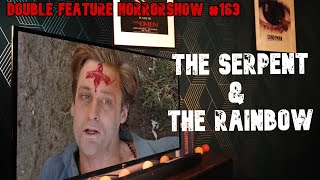 The Serpent amp The Rainbow 1988  Double Feature Horrorshow 163 [upl. by Waddington]