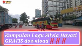 KUMPULAN LAGU MINANG SILVIA HAYATI DOWNLOAD MP3  PERJALANAN CIPONDOH  PORIS  CITRA GARDEN [upl. by Sofia]