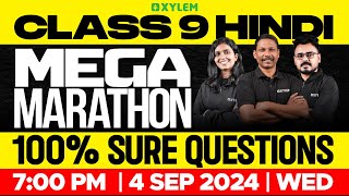 Class 9 Hindi  Mega Marathon  100 Sure Questions  Xylem Class 9 [upl. by Hamford]