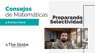 CÓMO PREPARAR MATEMÁTICAS PARA SELECTIVIDAD  The Globe 🚀 [upl. by Deni186]