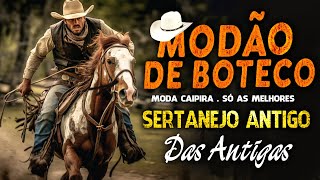 DOMINGO MODÃO RAIZ SERTANEJA  SÓ AS MELHORES DO SERTANEJO ANTIGO [upl. by Arsi]