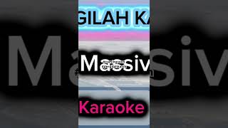 Pergilah kasih  Dmasiv Karaoke Version [upl. by Nosam798]