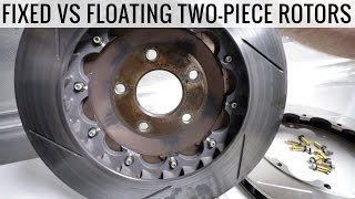 2Piece Rotors  Floating vs Fixed  Which One is Best For You [upl. by Leruj]