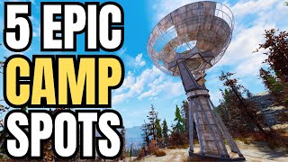 5 AWESOME Camp Spots  Fallout 76 Best Camp Locations [upl. by Ennaehr764]