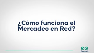 TEMA 2 ¿Cómo funciona el mercadeo en RED  Entrenamiento para principiantes [upl. by Rohclem]