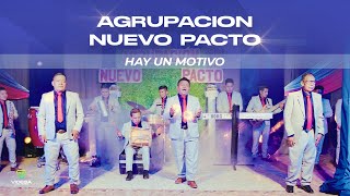 Hay un motivo  Agrupación Nuevo Pacto  Video oficial [upl. by Ettenirt]