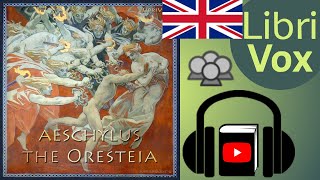 The Oresteia by AESCHYLUS read by  Full Audio Book [upl. by Shipley]