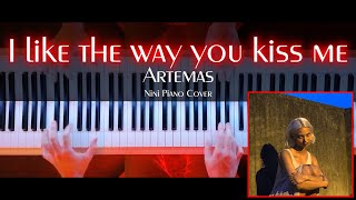 Artemas  I like the way you kiss me  Nini Piano Cover [upl. by Frame]