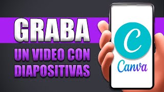 Cómo Grabar Un Video En Canva Con Diapositivas [upl. by Geminian]