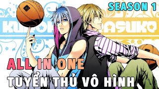 All In One  Tuyển Thủ Vô Hình  Kuroko no Basket Season 1  Tóm Tắt Anime Hay  Review Phim Anime [upl. by Thurber]