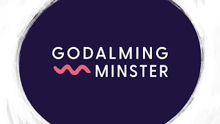 We Are Godalming Minster [upl. by Islek]