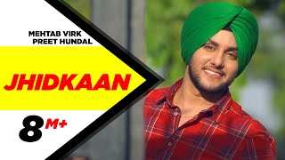 Jhidkaan  Mehtab Virk Feat Preet Hundal  New Punjabi Song 2015  Speed Records [upl. by Malinin750]