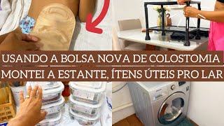 TROCA DA BOLSA DE COLOSTOMIA ESTANTE NOVA NO BANHEIRO ITENS NOVOS PRO LAR  Josi Lima [upl. by Orapma83]