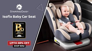 StarAndDaisy Baby Car Seat Convertible 360 Degree Rotation Kids Car Seat  Isofix Certified Car Seat [upl. by Veno]