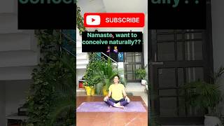 🤰✅Yoga for conceiving naturally 🧘‍♀️🙏 shorts [upl. by Adnilre]