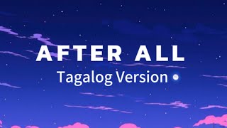 After All Lyrics  Tagalog Version  Harmonica Band ft Monica Bianca [upl. by Aittam]