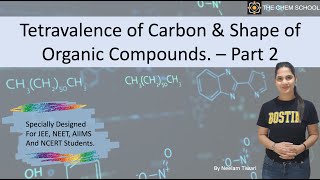 Tetravalence of Carbon amp Shape of Organic Compounds NCERT Class 11 Part 2 [upl. by Uahsoj582]