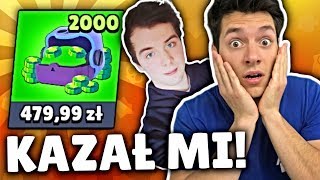 HADESIAK KAZAŁ MI WYDAĆ 500 ZŁ NA BRAWL STARS 3 Tyś Wydane Jeż Tritsus [upl. by Ayortal]