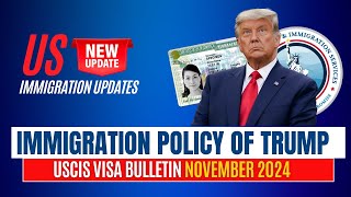 US Immigration News Trump’s Threats amp USCIS Visa Bulletin November 2024 Revealed US Visa Updates [upl. by Gardy]