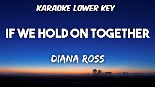 Diana Ross  If we hold on together Karaoke Lower Key [upl. by Grannia]