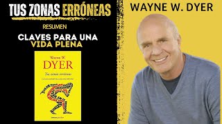 Tus ZONAS ERRÓNEAS 🤯  Wayne Dyer  Resumen del Libro  Cómo tener una MENTE SANA [upl. by Eilsil]