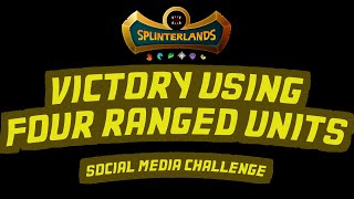 Splinterlands Victory Using Four Ranged Units  Social Media Challenge [upl. by Parsifal]