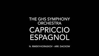 The GHS Symphony Orchestra  Capriccio Espagnol [upl. by Hopfinger]