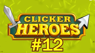 Clicker Heroes 12  Pushing Over Lvl 100 AGAIN [upl. by Hallerson379]