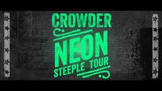 Come Alive  Crowder  Neon Steeple Tour  2014 [upl. by Valli]