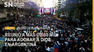 Más de 80000 personas se unieron en Argentina para adorar a Dios en la Experiencia Gospel 🎶🙏 [upl. by Brennen598]