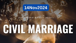 Deniz DEMIR amp Yassin NEZAs CIVIL MARRIAGE November 142024 [upl. by Finkelstein]