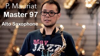 P Mauriat Master 97 AGL Alto Saxophone review by Julian Chan [upl. by Lj]