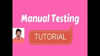 Manual Testing Step by Step Tutorial [upl. by Dee Dee636]