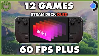 Steam Deck OLED  12 Games That Take Advantage of the 90hz Screen Over 60FPS [upl. by Hobie]