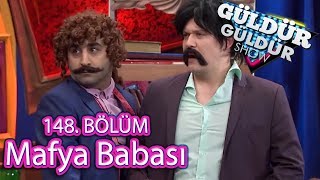 Güldür Güldür Show 148 Bölüm Mafya Babası [upl. by Aratihc735]