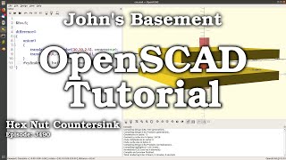 OpenSCAD Tutorial Hex Nut Countersink [upl. by Aerdnac]