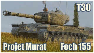 T30 Projet Murat amp Foch 155 • WoT Blitz Gameplay [upl. by Lauritz723]