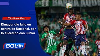 Nacional vs Junior ¿quién se quedó con los tres puntos tras resolución oficial de Dimayor [upl. by Witkin]