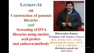 Construction of genomic libraries and Screening of DNA library by Dheerendra Kumar [upl. by Noerb]