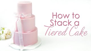 How to Dowel and Stack a Tiered Cake Tutorial [upl. by Harbard]