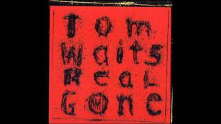 Tom Waits  Top Of The Hill [upl. by Adieren]