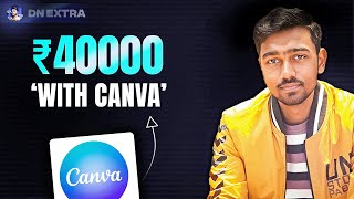 How does this guy earn ₹40000 a month using Canva [upl. by Lennahs622]