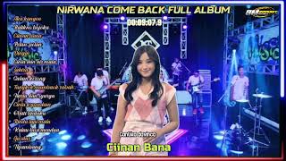 NIRWANA COME BACK FULL ALBUM  CIINAN BANA [upl. by Neb]