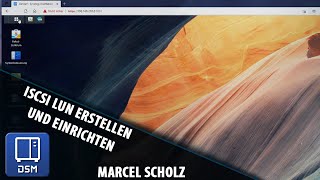 iSCSI LUN erstellen und einrichten auf eurem Synology NAS  Marcel Scholz [upl. by Ynnahc]