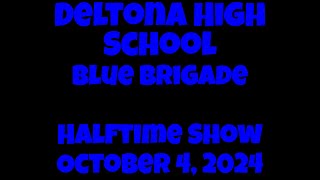 Deltona High School Blue Brigade halftime show October 4 2024 [upl. by Ahsoym]