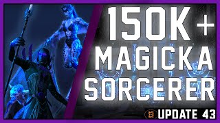 MASTER the Magicka Sorcerer  150K Magsorc  U43 [upl. by Tips]