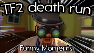 Tf2 Im The WORST DEATH RUN player EVER Funny Moments [upl. by Fidela898]