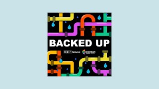 Backed Up Episode 3 Sit Flows Downhill [upl. by Lynd]