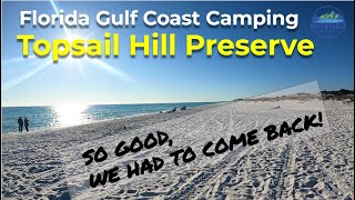 TOPSAIL HILL PRESERVE STATE PARK  Florida Gulf Coast Camping  Campground Review and Tour S3E44 [upl. by Ace431]